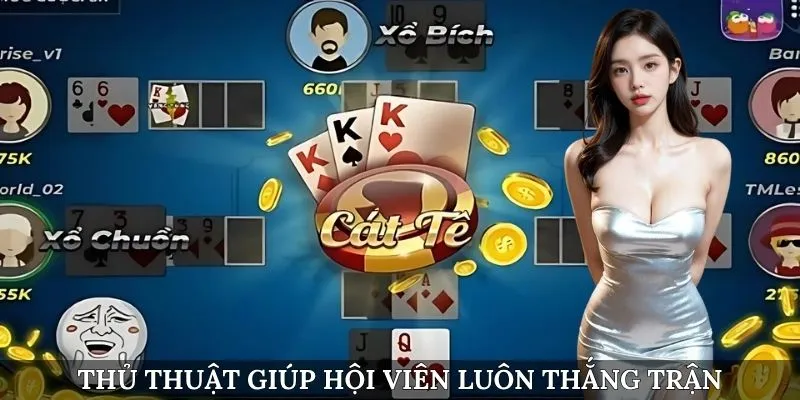 Thủ thuật giúp hội viên luôn thắng trận